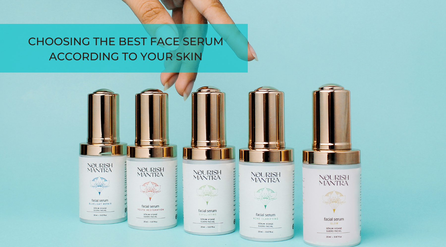 Choosing the best face serum according to your skin